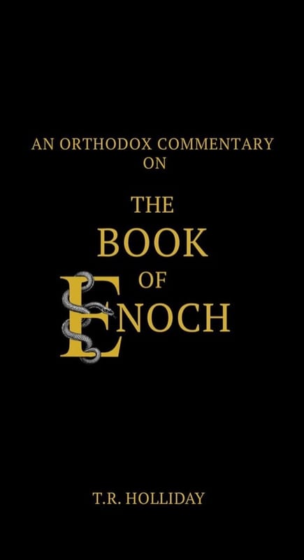 Book cover — An Orthodox Commentary on the Book of Enoch by T.R. Holliday